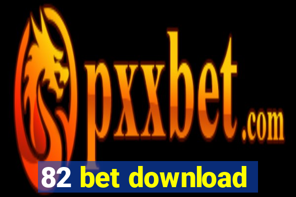 82 bet download